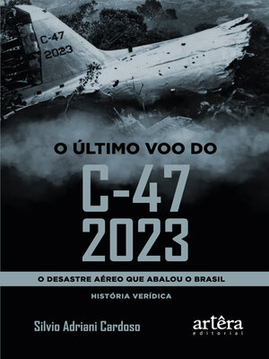 cover image of O Último Voo do C-47 2023